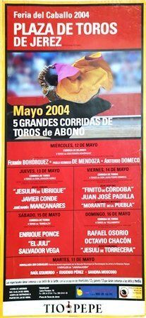 CARTEL DE PLAZA DE TOROS DE JEREZ FERIA DEL CABALLO 2004 5 GRANDES CORRIDAS