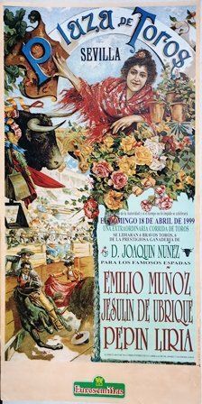 CARTEL PLAZA DE TOROS EN SEVILLA ABRIL DE 1999 EXTRAORDINARIA CORRIDA DE TOROS