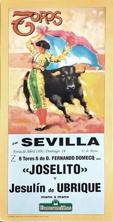 CARTEL PLAZA DE TOROS DE SEVILLA FERIA DE ABRIL DOMINGO 14 DE 1991