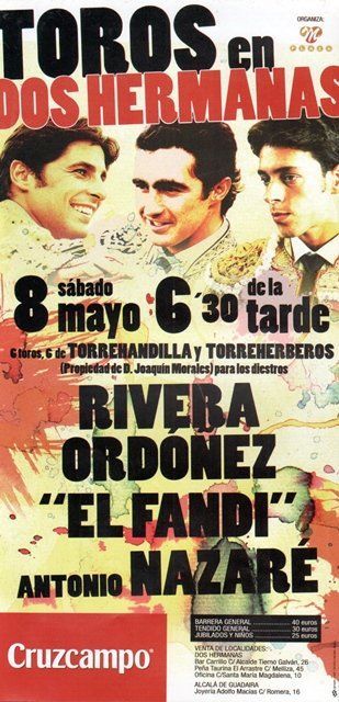 CARTEL TOROS EN DOS HERMANAS (SEVILLA) 8 DE MAYO RIVERA ORDOÑEZ, EL FANDI, A. NAZARE