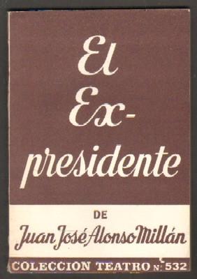 EL EXPRESIDENTE.