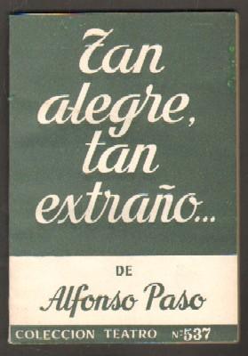 TAN ALEGRE, TAN EXTRAÑO…