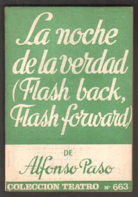 LA NOCHE DE LA VERDAD (FLASH BACK, FLASH GORWARD).