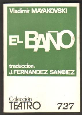 EL BAÑO. COLECCIÓN TEATRO Nº 727.