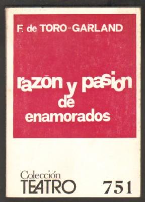 Nº 751. RAZON Y PASION DE ENAMORADOS. COLECCIÓN TEATRO.