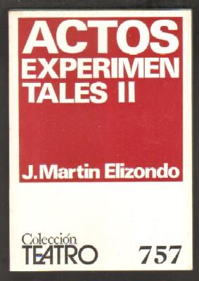 Nº 757. ACTOS EXPERIMENTALES II. COLECCIÓN TEATRO.