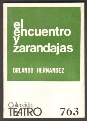 Nº 763. EL ENCUENTRO Y ZARANDAJAS. COLECCIÓN TEATRO.
