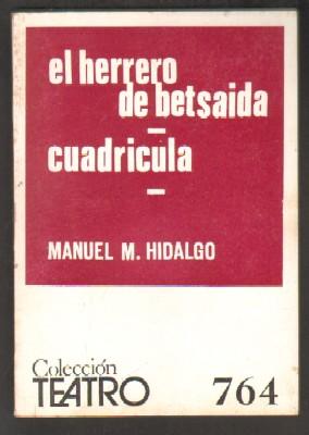 Nº 764. EL HERRERO DE BETSAIDA-CUADRICULA. COLECCIÓN TEATRO.