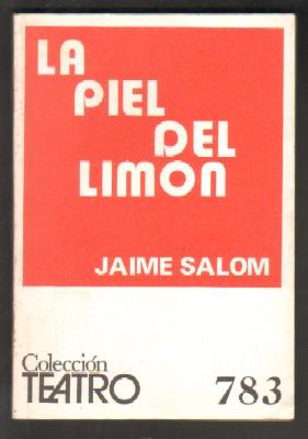 Nº 783. LA PIEL DEL LIMON. COLECCIÓN TEATRO.