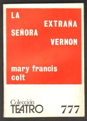 Nº 777. LA EXTRAÑA SEÑORA VERNON. COLECCIÓN TEATRO.