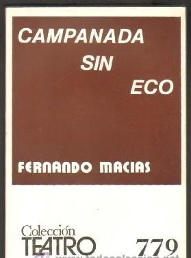 Nº 779. CAMPANADA SIN ECO. COLECCIÓN TEATRO.