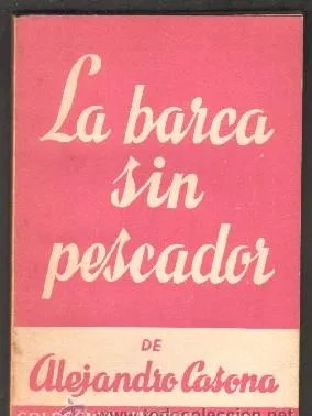 Nº 401. LA BARCA SIN PESCADOR. COLECCIÓN TEATRO.