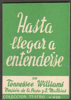 HASTA LLEGAR A ENTENDERSE COLECCIÓN TEATRO Nº 426