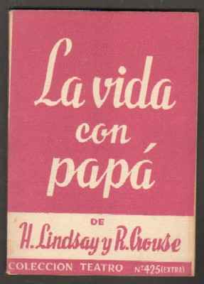 LA VIDA CON PAPA COLECCIÓN TEATRO N.º 425