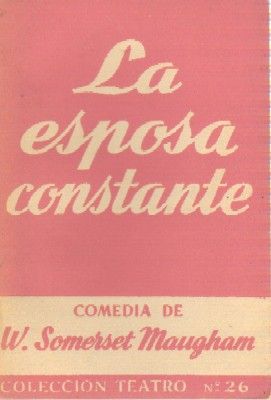 LA ESPOSA CONSTANTE COLECCIÓN TEATRO N.º 26