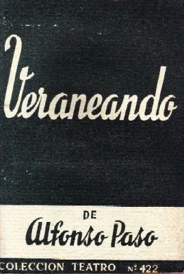VERANEANDO. COLECCIÓN TEATRO N.º 422