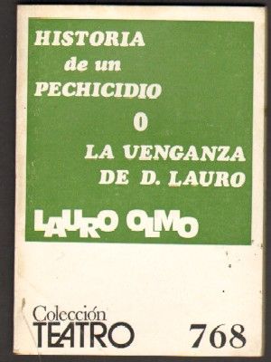 HISTORIA DE UN PECHICIDIO O LA VENGANZA DE D. LAURO
