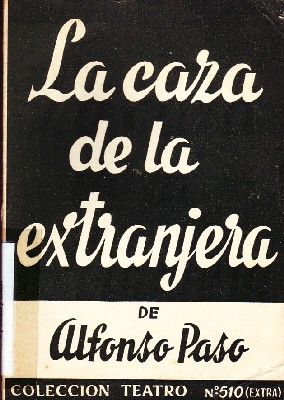 LA CAZA DE LA EXTRANJERA