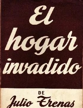 EL HOGAR INVADIDO. COLECCIÓN TEATRO Nº 129.