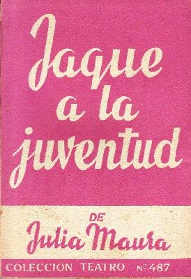 JAQUE A LA JUVENTUD. COLECCIÓN TEATRO Nº 487
