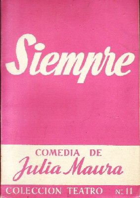 SIEMPRE. COLECCIÓN TEATRO Nº 11.