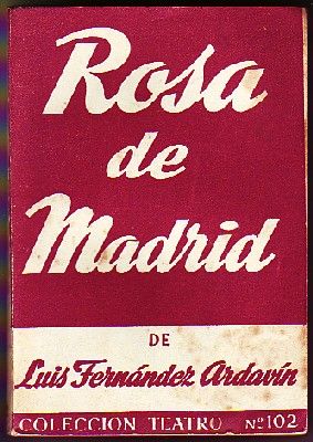 ROSA DE MADRID. COLECCIÓN TEATRO Nº  102