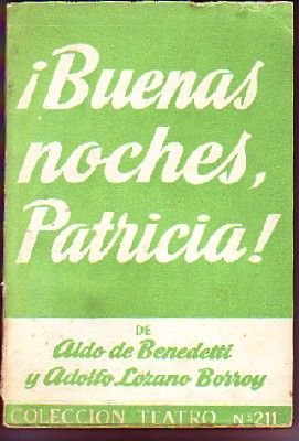 BUENAS NOCHES PATRICIA. COLECCIÓN TEATRO Nº  211