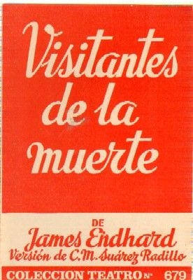 VISITANTES DE LA MUERTE. COLECCIÓN TEATRO N.º 679