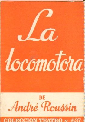 LA LOCOMOTORA. COLECCIÓN TEATRO N.º 637