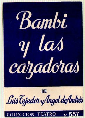BAMBI Y LAS CAZADORAS. COLECCIÓN TEATRO N.º 557