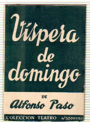VISPERA DE DOMINGO. COLECCIÓN TEATRO N.º 520 (EXTRA)