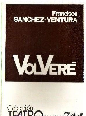 VOLVERE. COLECCIÓN TEATRO N.º  744
