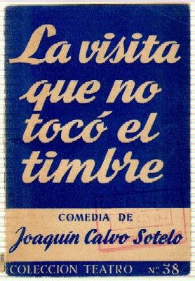 LA VISITA QUE NO TOCO EL TIMBRE. COLECCIÓN TEATRO N.º  38