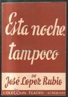 ESTA NOCHE, TAMPOCO.