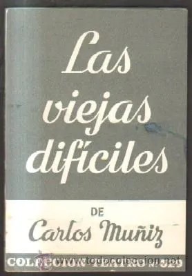 LAS VIEJAS DIFICILES.