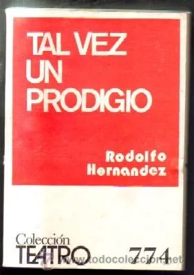TAL VEZ UN PRODIGIO.