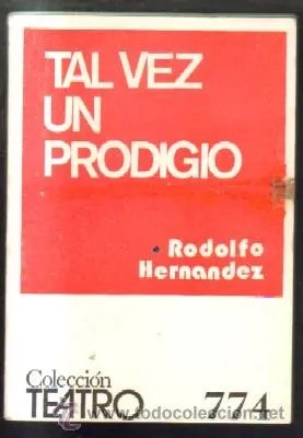 TAL VEZ UN PRODIGIO.