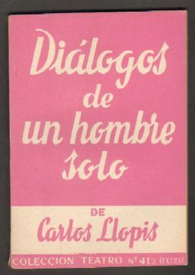 DIALOGOS DE UN HOMBRE SOLO.