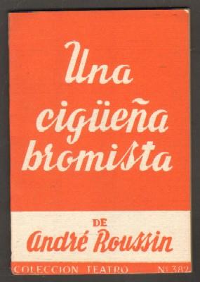 UNA CIGÜEÑA BROMISTA.