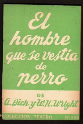 EL HOMBRE QUE SE VESTIA DE PERRO.