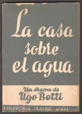 LA CASA SOBRE EL AGUA.