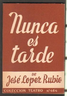 NUNCA ES TARDE.
