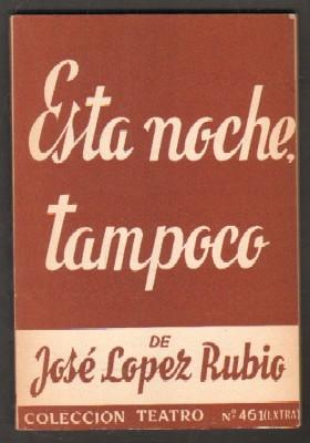 ESTA NOCHE, TAMPOCO.