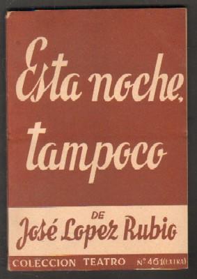 ESTA NOCHE, TAMPOCO.