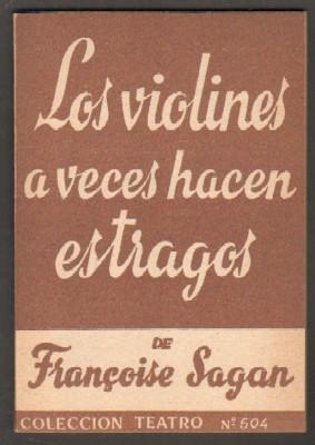 LOS VIOLINES A VECES HACEN ESTRAGOS.