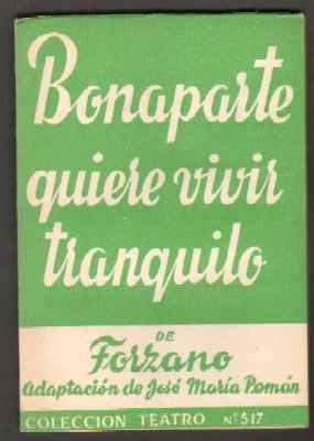 BONAPARTE QUIER VIVIR TRANQUILO.