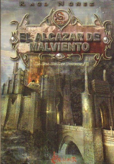 AL ALCAZAR DE MALVIENTO. LA ERA DE LOS PODERES/1