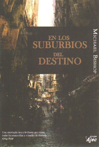 EN LOS SUBURBIOS DEL DESTINO.