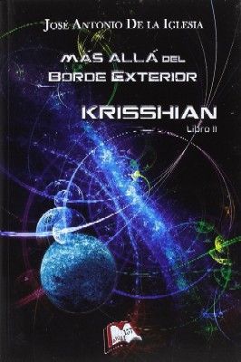 MAS ALLA DEL BORDE EXTERIOR LIBRO II: KRISSHIAN