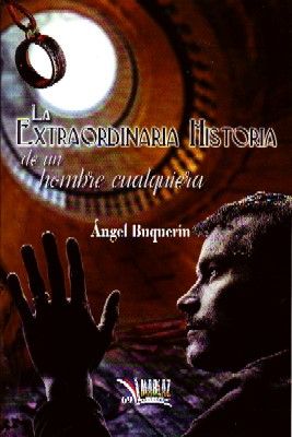 LA EXTRAORDINARIA HISTORIA DE UN HOMBRE CUALQUIERA